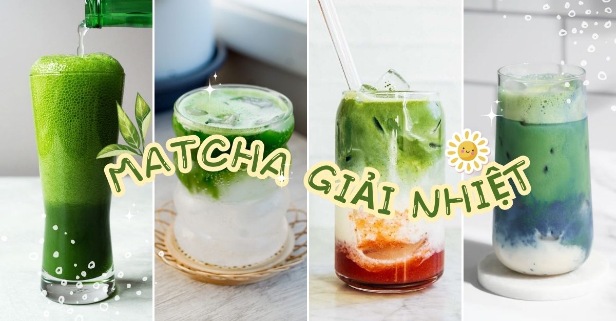 10 công thức pha matcha giúp xua tan cái nóng mùa hè
